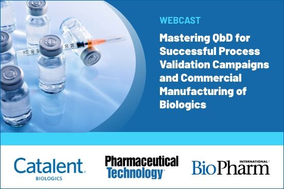 Mastering QbD for Successful Process Validation Campaigns and Commercial Manufacturing of Biologics