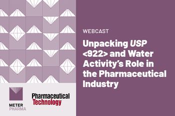 Unpacking USP <922> and Water Activity’s Role in the Pharmaceutical Industry