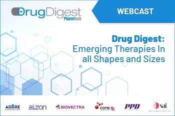 Drug Digest: Emerging Therapies In all Shapes and Sizes