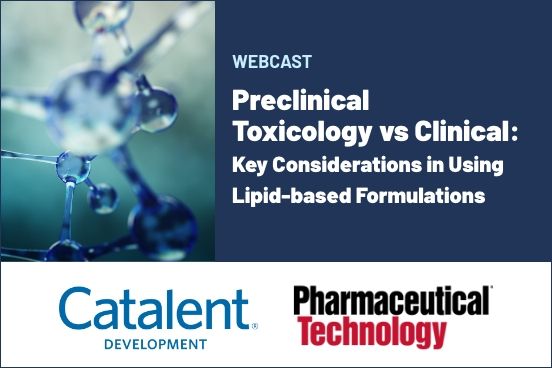 Preclinical Toxicology vs Clinical: Key Considerations in Using Lipids-based Formulations