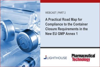 A Practical Road Map for Compliance to the Container Closure Requirements in the New EU GMP Annex 1