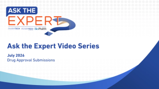 Ask the Expert: Drug Approval Submissions