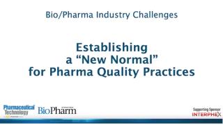 Technology Introduces a New Normal for Quality Practices