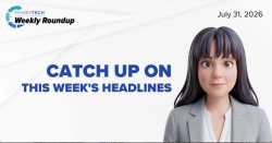 PharmTech Weekly Roundup—July 31, 2026
