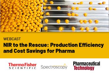 NIR to the Rescue: Production Efficiency and Cost Savings for Pharma