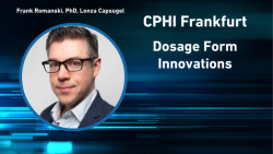 Dosage Form Innovations: A CPHI Frankfurt Conversation with Lonza’s Frank Romanski, Part One