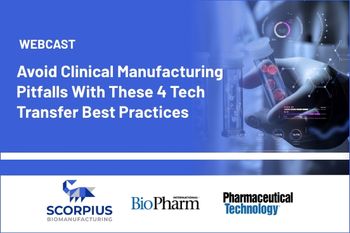   Avoid Clinical Manufacturing Pitfalls With These 4 Tech Transfer Best Practices