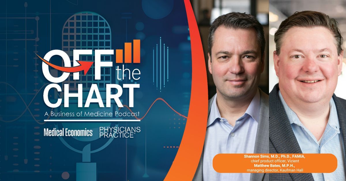 Off the Chart: A Business of Medicine Podcast - Ep. 126: Health care's reset, with Shannon Sims, M.D., Ph.D., and Matthew Bates, M.P.H.