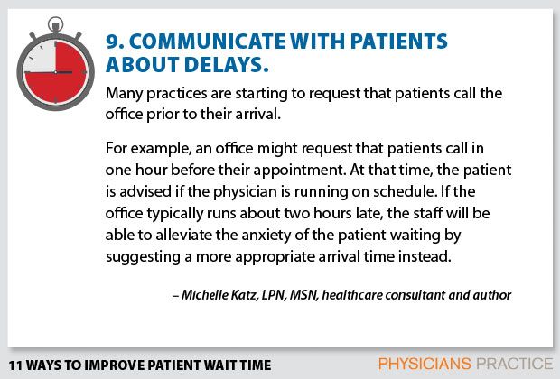 9. Communicate with patients about delays. 
