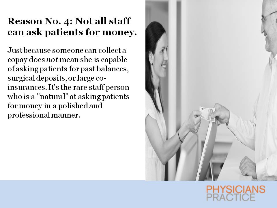 Five Reasons Your Staff Fails to Collect from Patients: No. 4