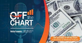 Off the Chart: A Business of Medicine Podcast - Ep. 100