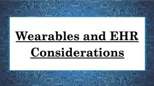 Wearables and EHRs: Things you should consider