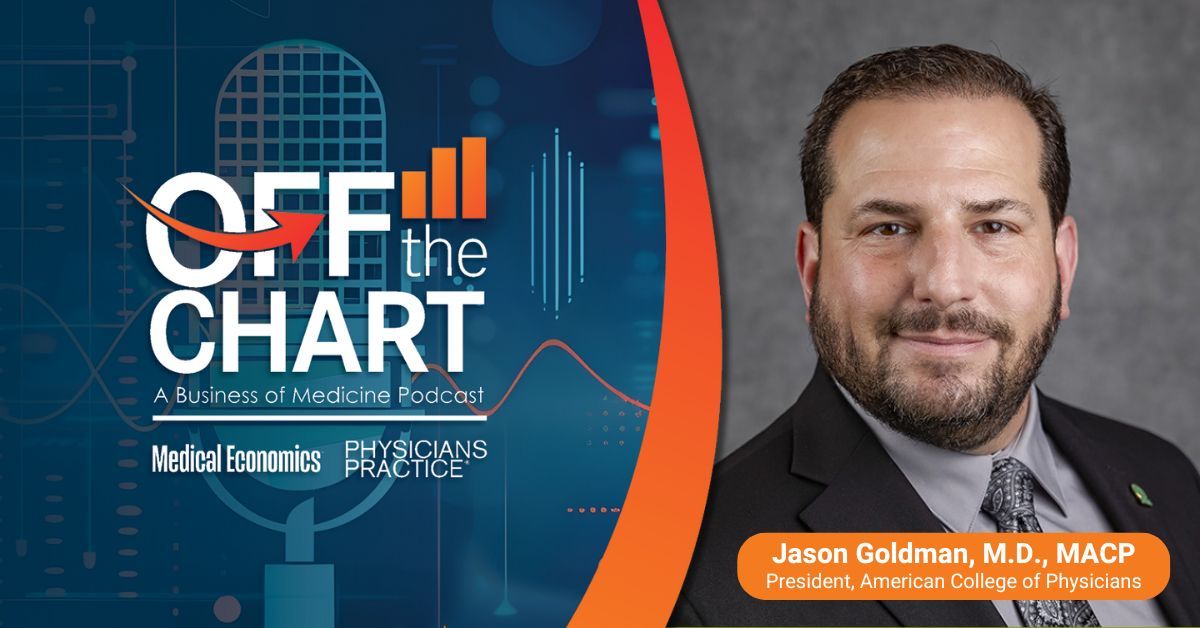 Off the Chart: A Business of Medicine Podcast - Ep. 108: Confronting misinformation, with ACP President Jason Goldman, M.D., MACP