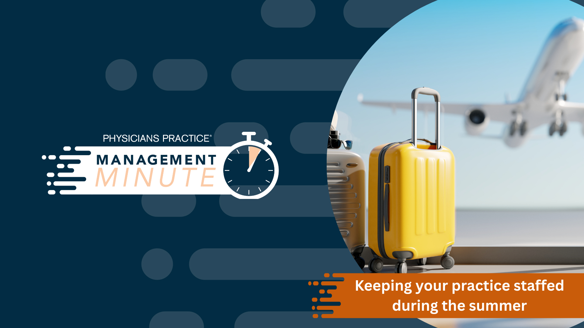 Keeping your practice staffed during the summer