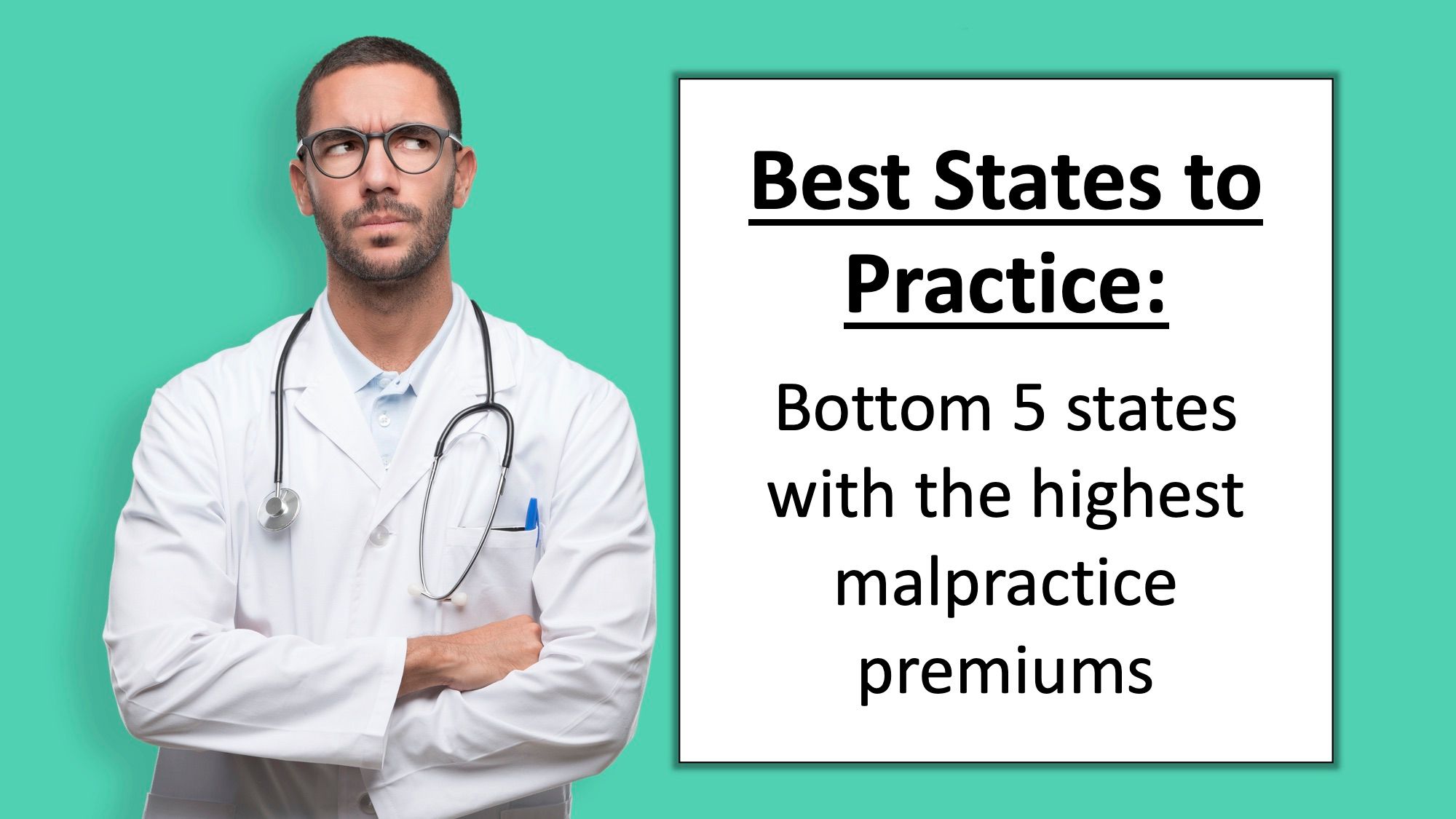 Best States to Practice: 5 states with the highest malpractice premiums
