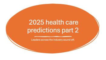 2025 health care predictions part 2