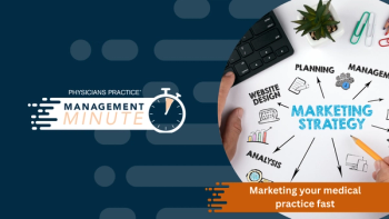 Marketing your medical practice fast