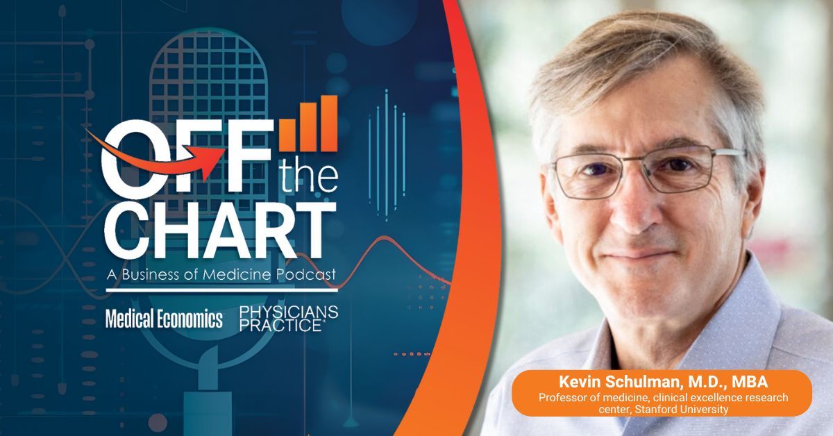 Off the Chart: A Business of Medicine Podcast - Ep. 90: Medicine's broken workflow, with Kevin Schulman, M.D., MBA