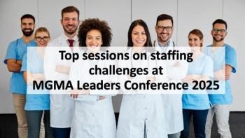 Top sessions on staffing challenges at MGMA Leaders Conference 2025