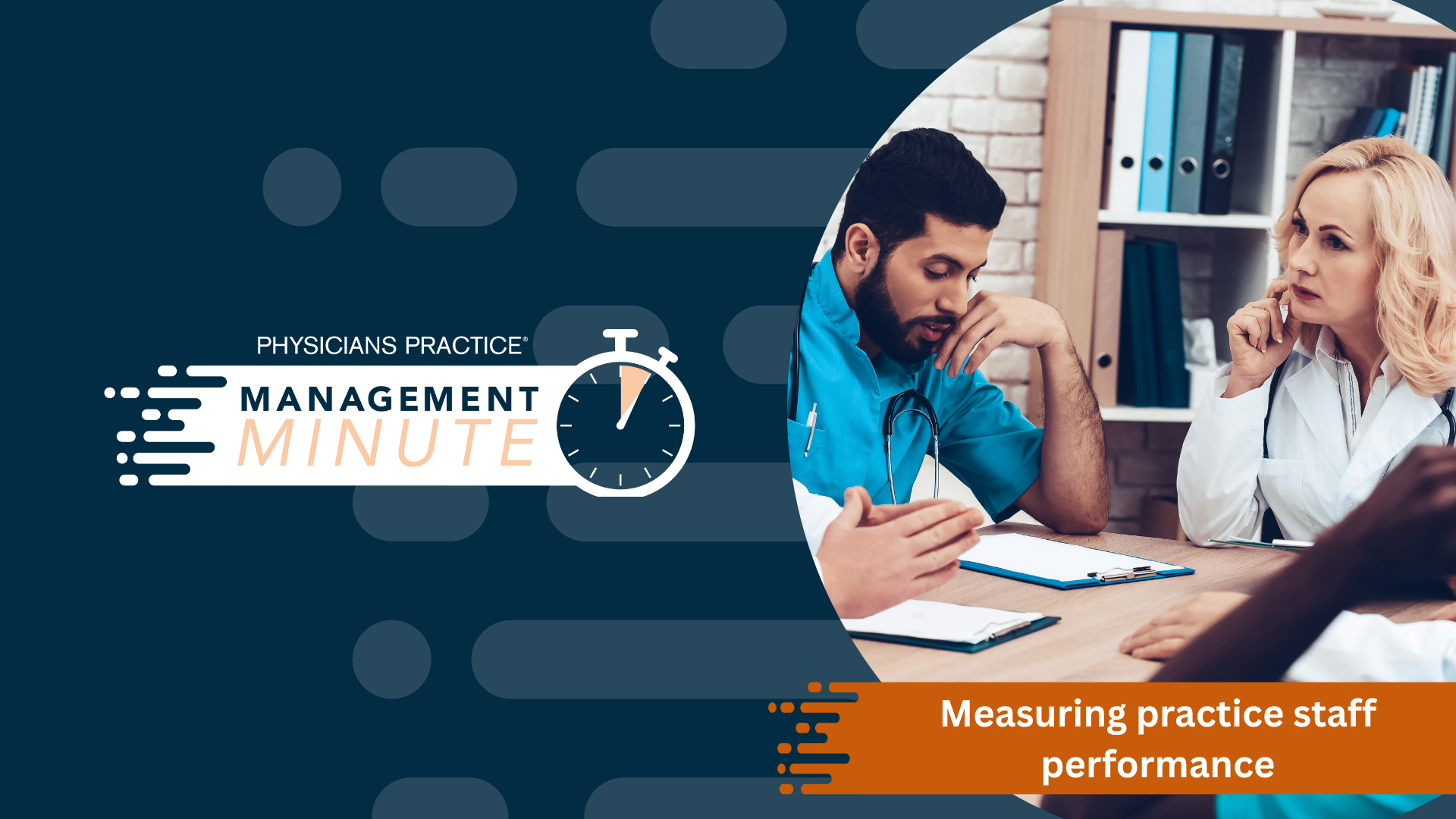 P2 Management Minute: Measuring practice staff performance