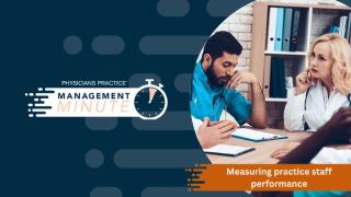 P2 Management Minute: Measuring practice staff performance
