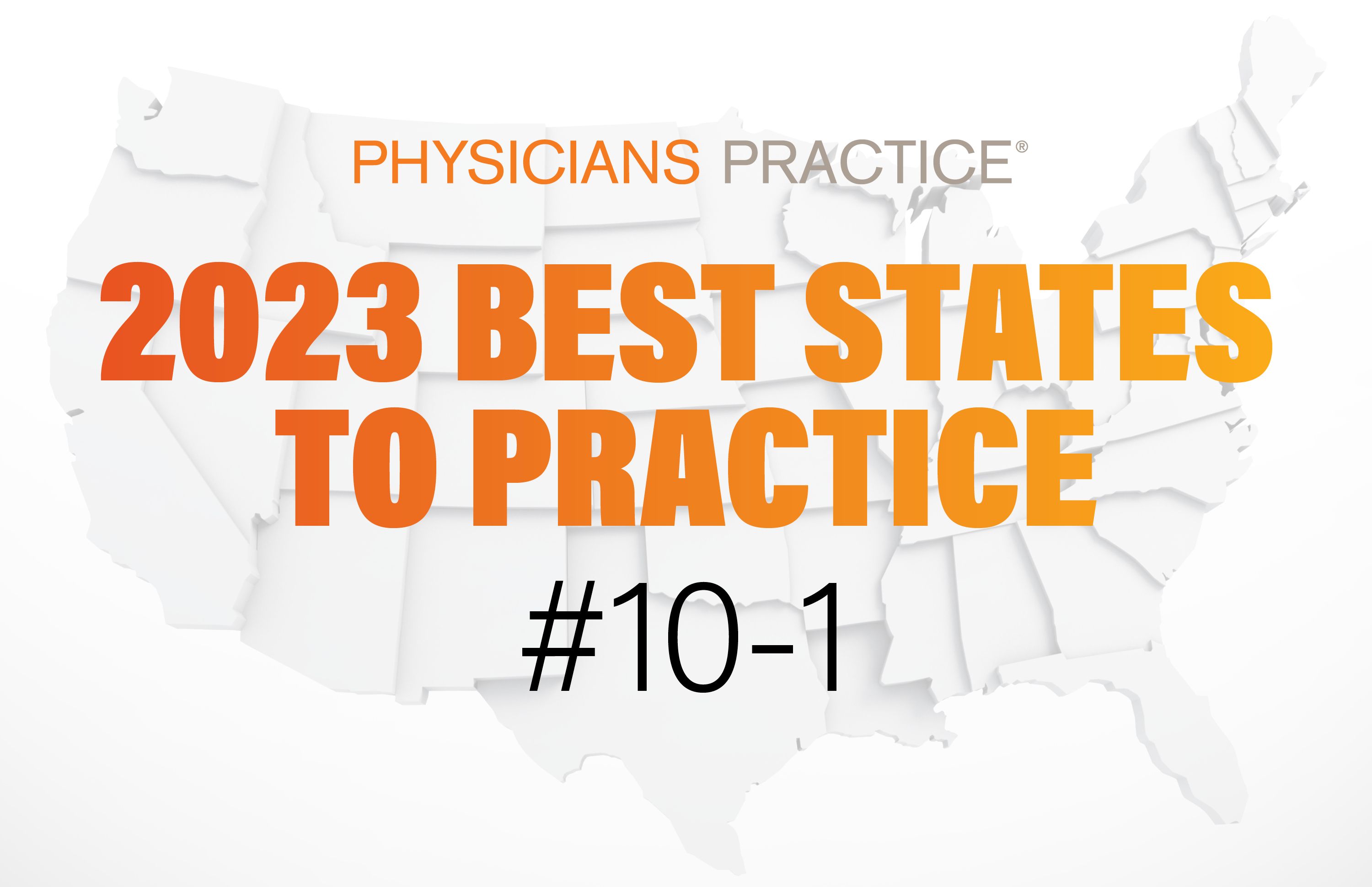2023 Physicians Practice best 10 states to practice
