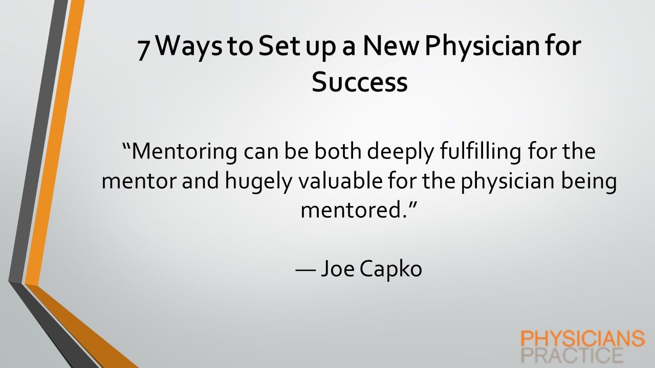7 Ways to Set up a New Physician for Success