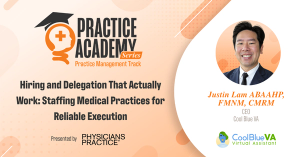 Hiring and delegation that actually work: Staffing medical practices for reliable execution