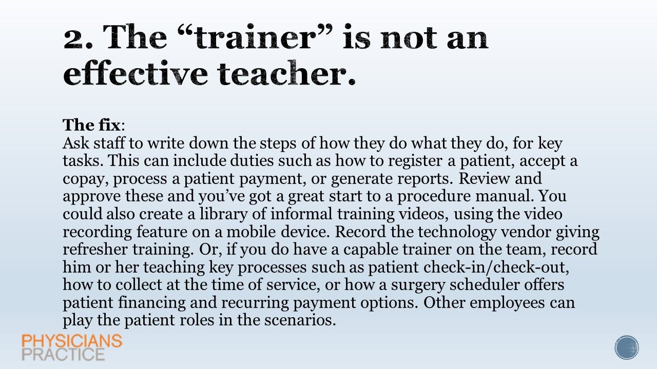 2. The “trainer” is not an effective teacher.  The fix.