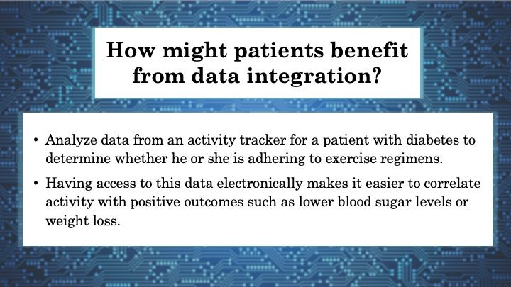 How might patients benefit from data integration? 