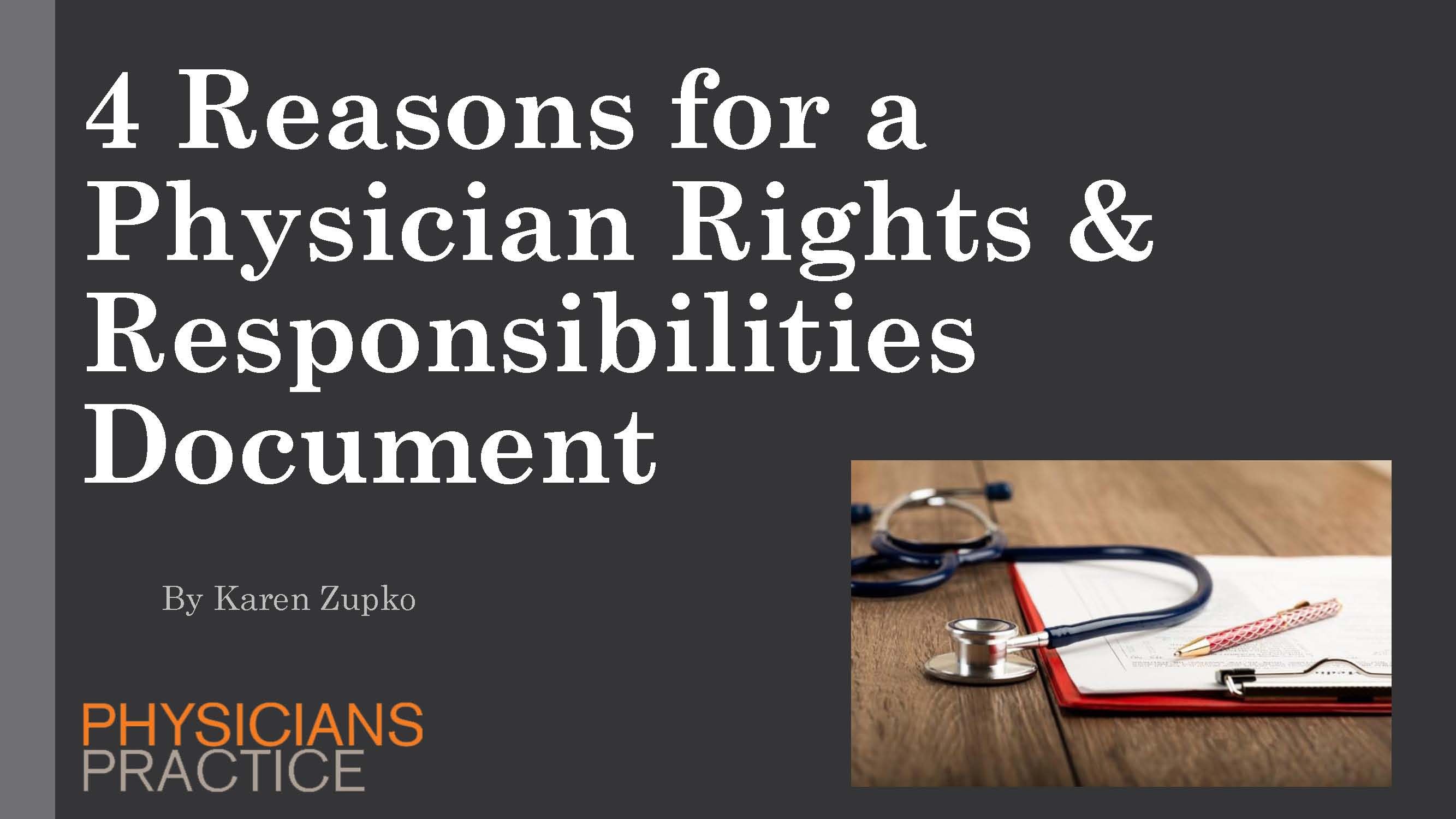 Do Practice Rights 4 Reasons for a Physician Rights & Responsibilities Document