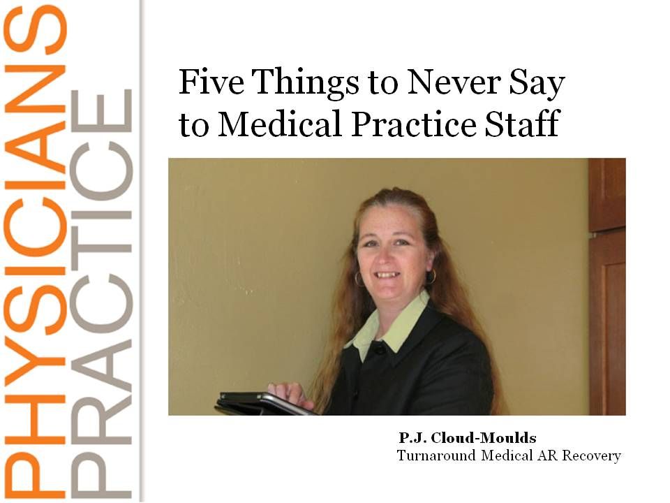 Five Things to Never Say to Medical Practice Staff