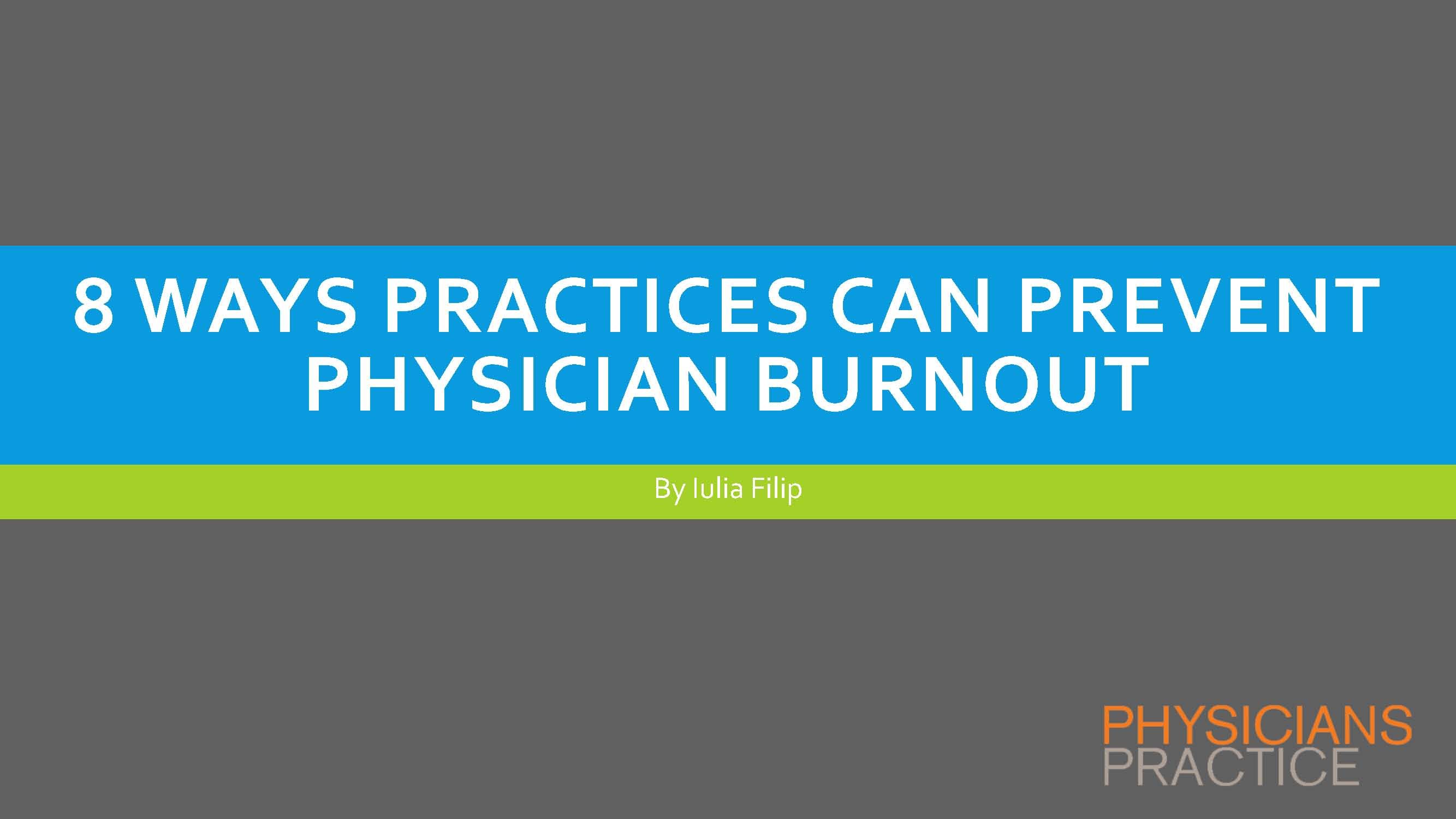 8 Ways Practices Can Prevent Physician Burnout