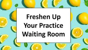 waiting room advice