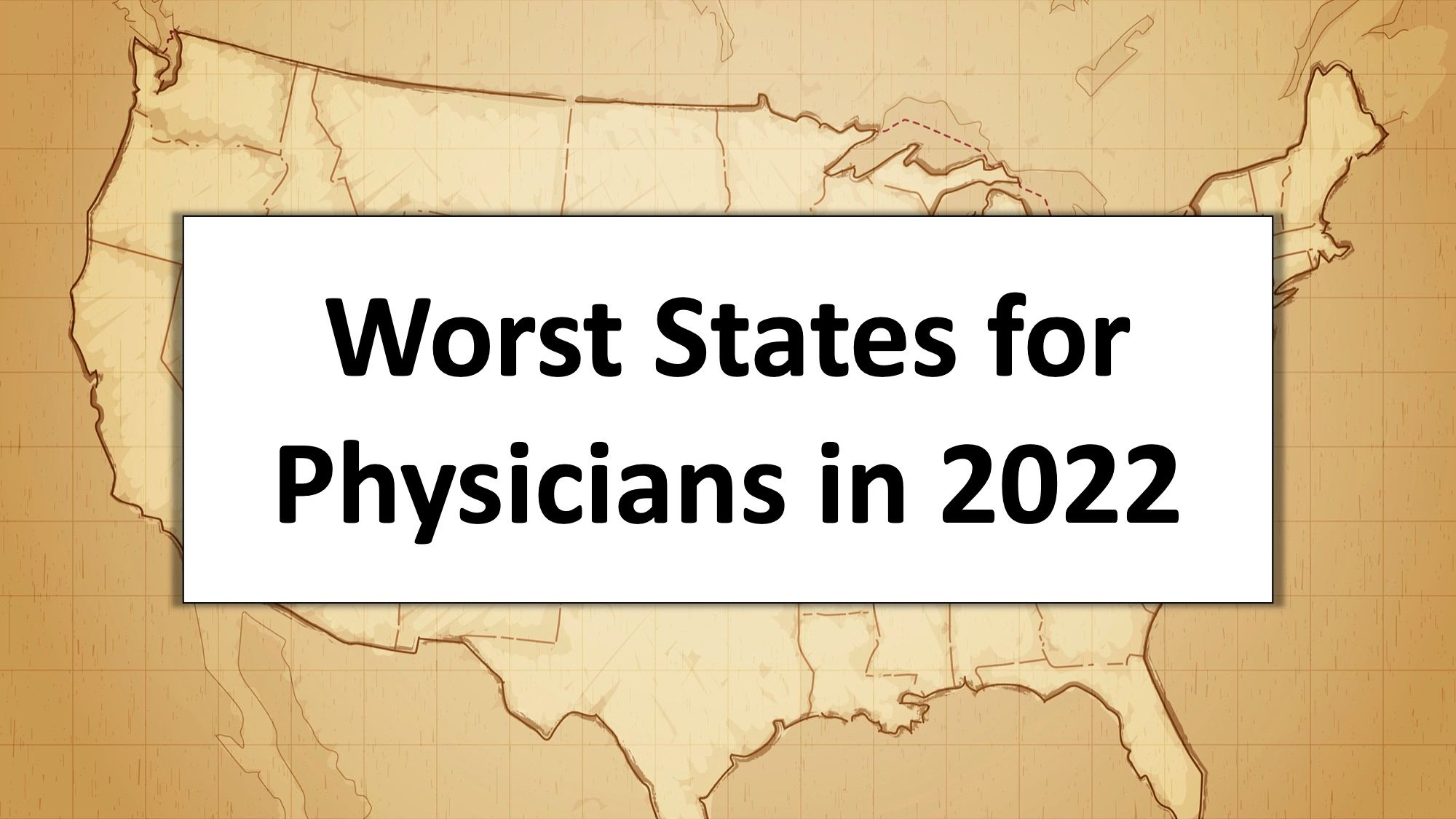 Worst States For Physicians In 2022