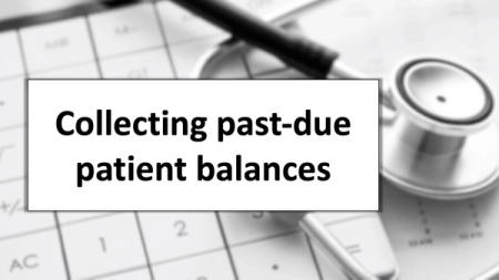 Collecting past-due patient balances