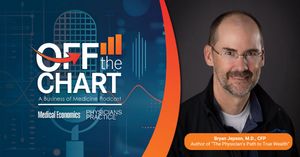 Off the Chart: A Business of Medicine Podcast - Ep. 92: Building true wealth, with Bryan Jepson, M.D., CFP