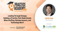 Leading through change: Building a practice that holds steady when staffing, reimbursement and technology won't