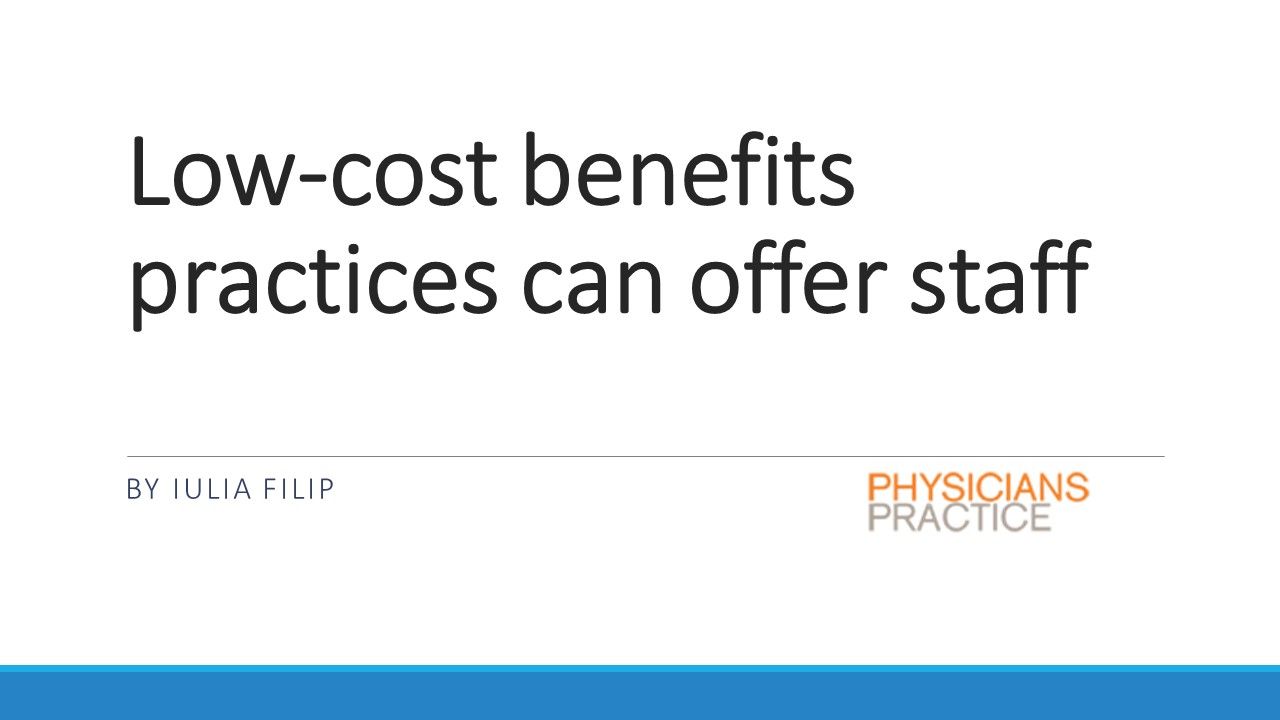 Low-cost benefits practices can offer staff