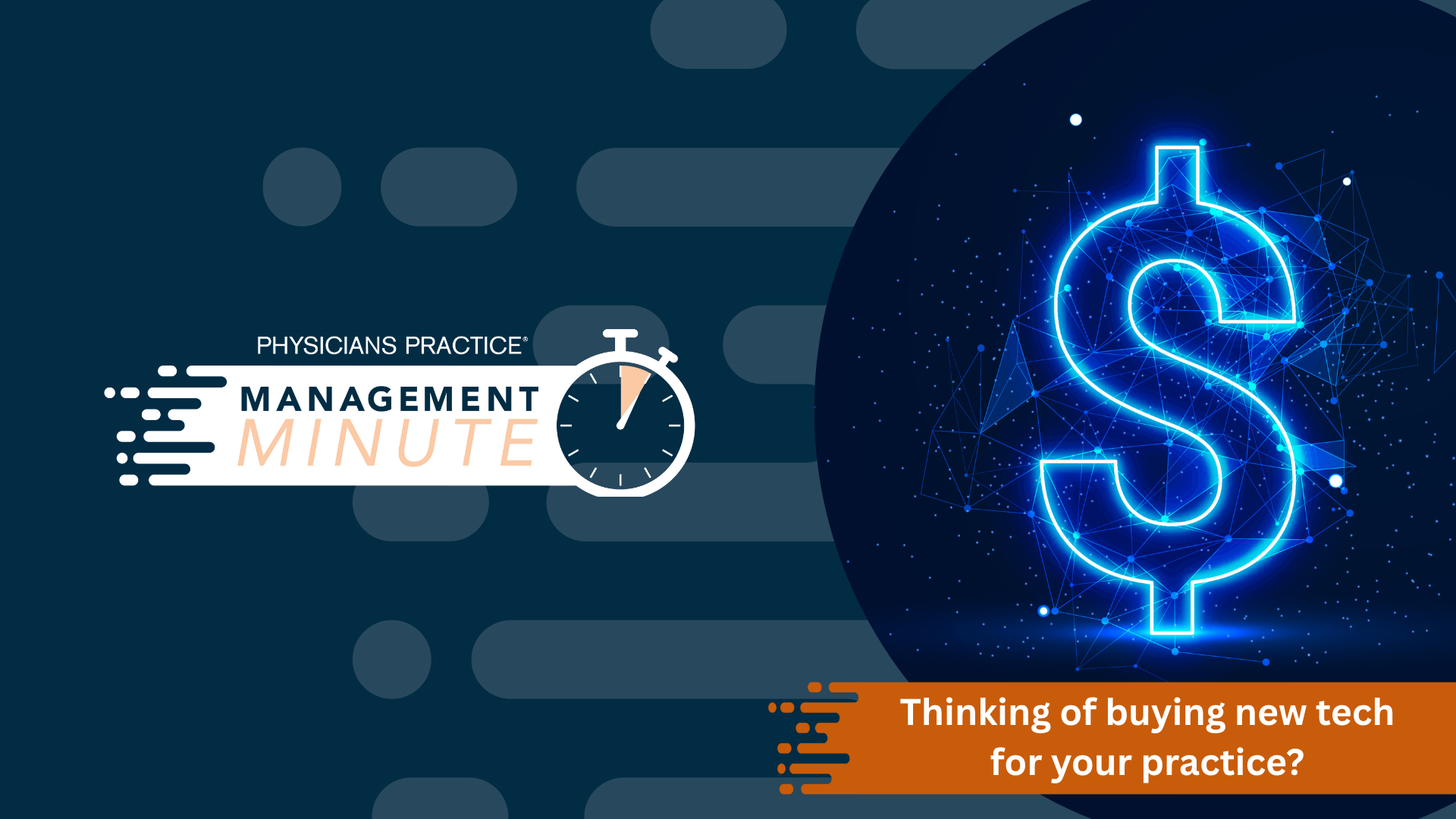 Thinking of buying new tech for your practice?