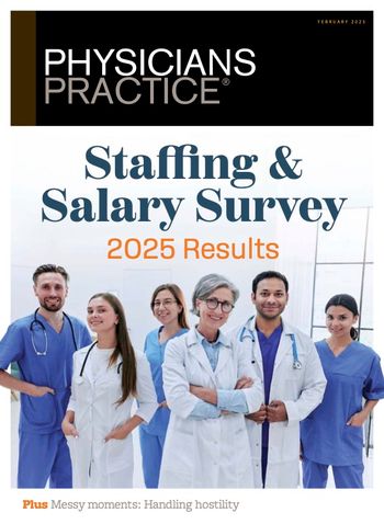 Physicians Practice Digital Edition February 2025