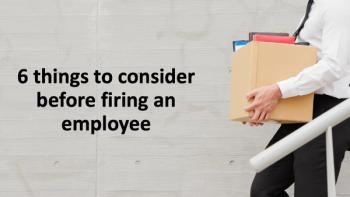 6 things to consider before firing an employee