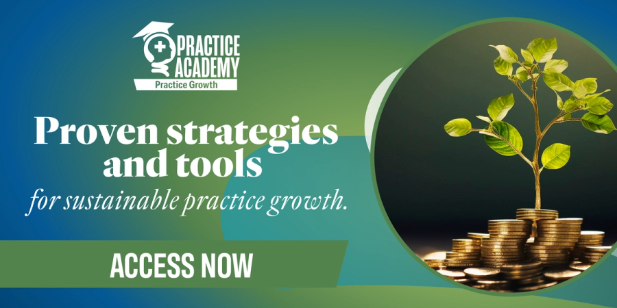 Practice Academy- Proven strategies and tools for sustainable practice growth