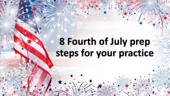 8 Fourth of July prep steps for your practice