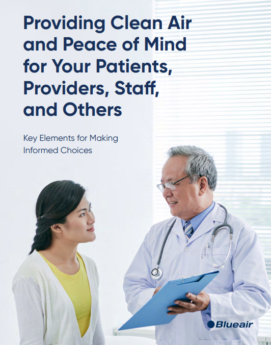 Coverpage of Whitepaper titled 'Providing Clean Air and Peace of Mind for Your Patients, Providers, Staff, and Others'.
