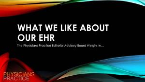 What We Like About Our EHR