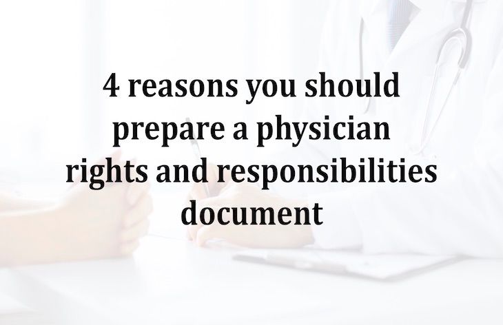 4 reasons you should prepare a physician rights and responsibilities ...