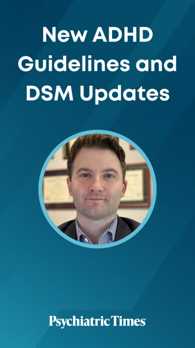 New ADHD Guidelines and DSM Updates