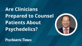 Are Clinicians Prepared to Counsel Patients About Psychedelics?