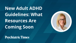 New Adult ADHD Guidelines: What Resources Are Coming Soon